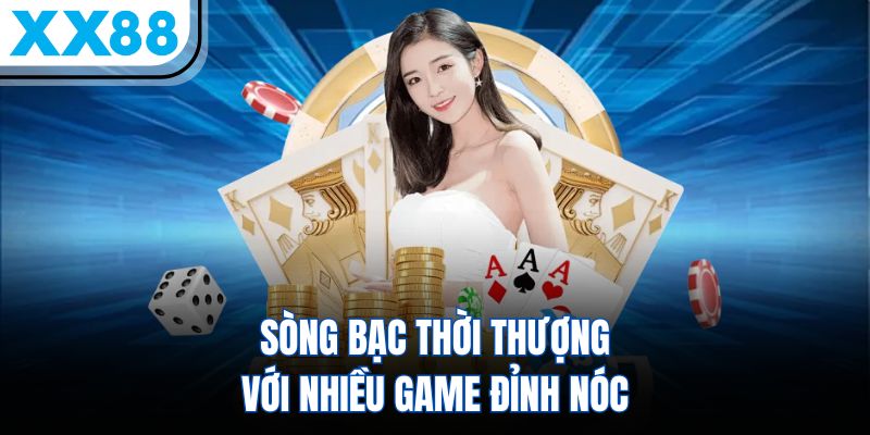 vi-vn 7 Sòng bạc thời thượng với nhiều game đỉnh nóc